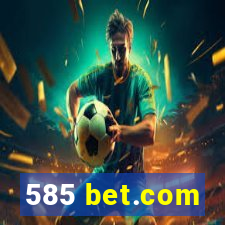 585 bet.com